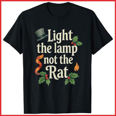 Light The Lamp Not The Rat Funny Christmas Matching Family Black Cotton T-Shirt
