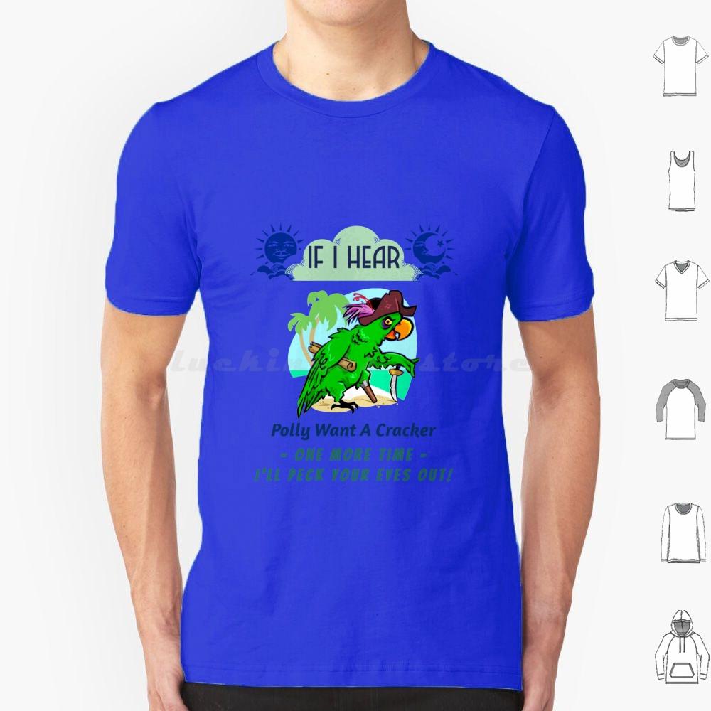 Polly Want A Cracker  T Shirt Cotton Men Women DIY Print Parrot Pirate Beach Margaritaville Parrothead Shark Buffett S
