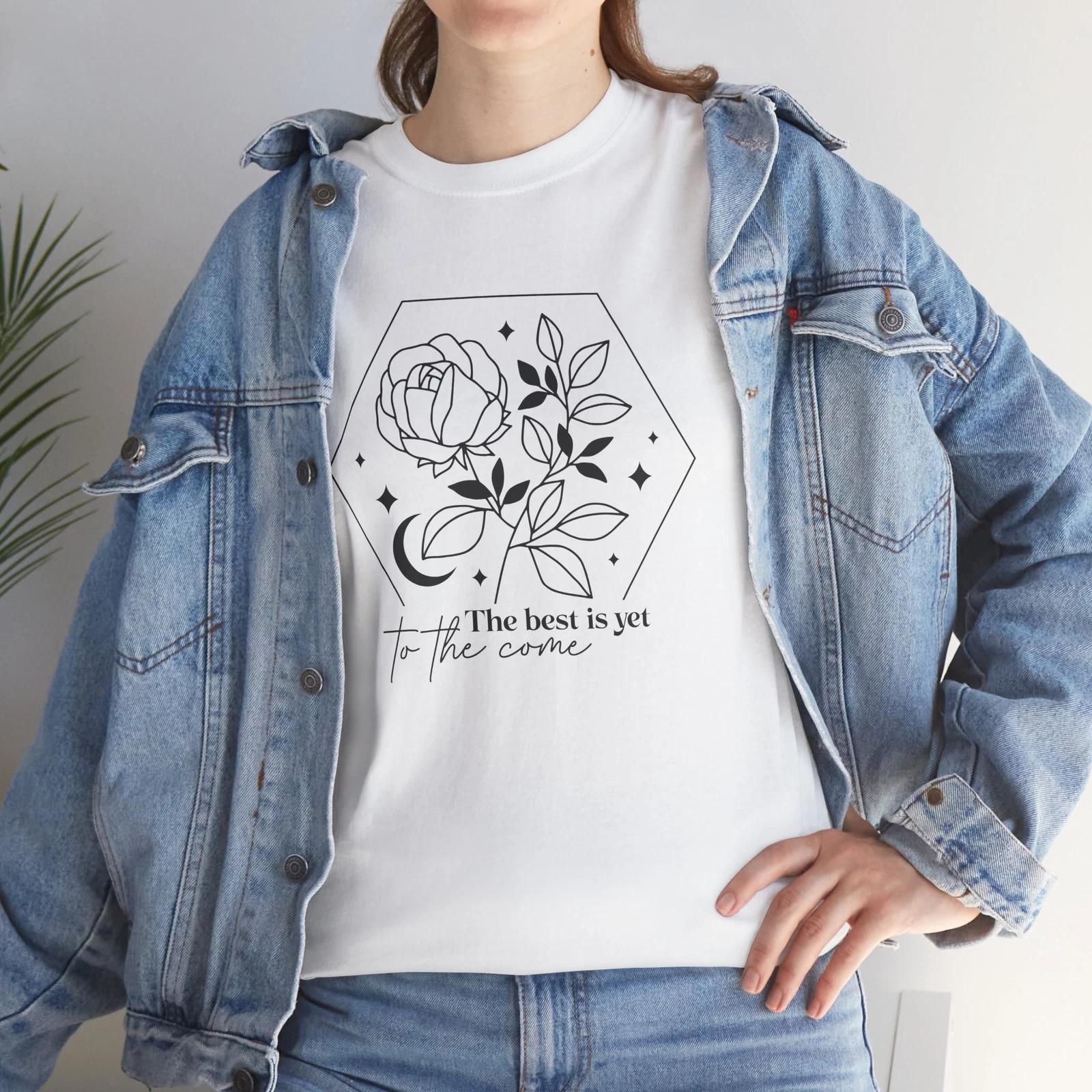 The best is yet to the come Floral T-Shirt - Soft & Cute Flower Tee 4XL