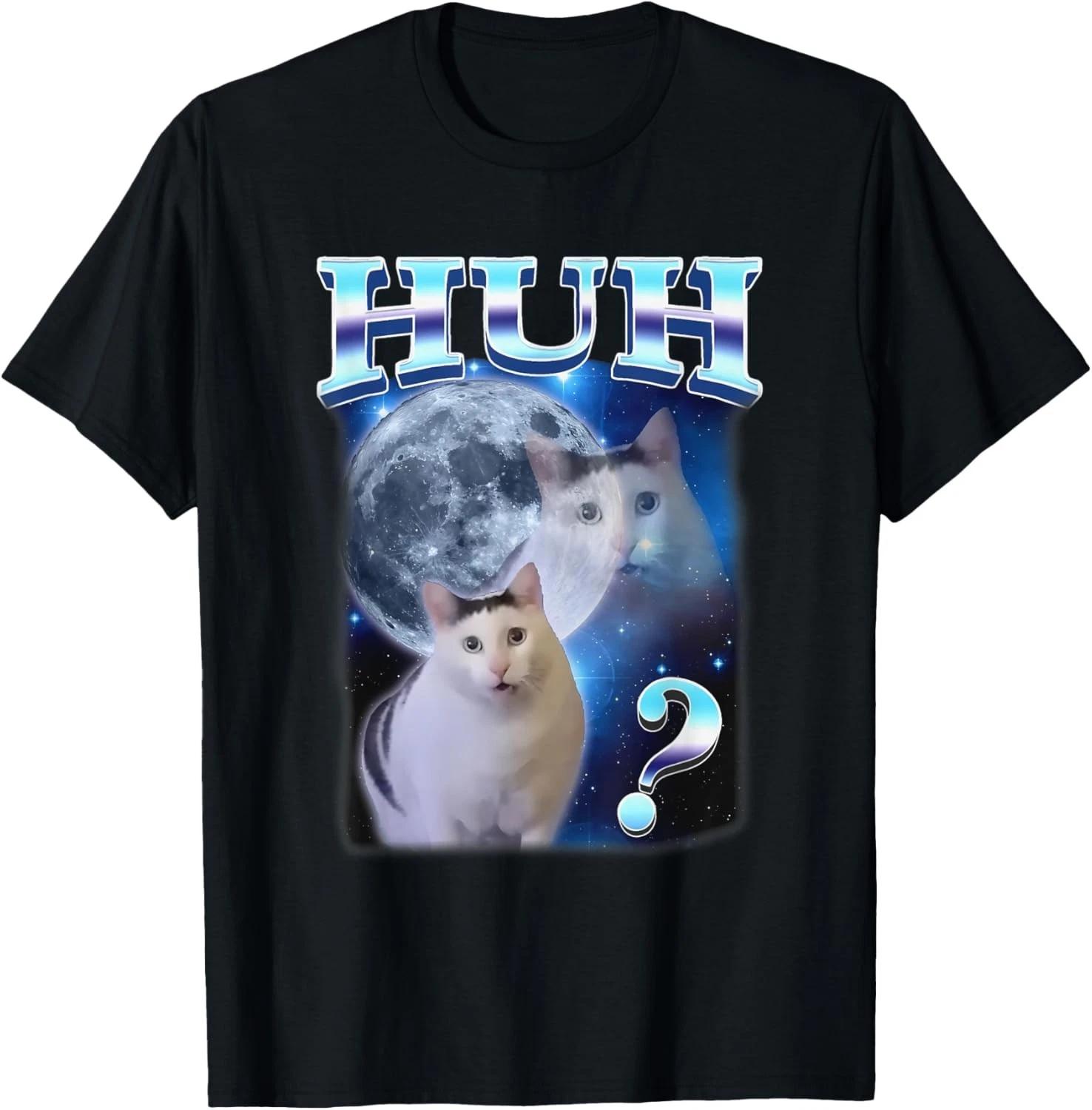 Funny Cats Huh Funny Cat Meme Sarcastic Silly Cute Cat Humor T shirt L