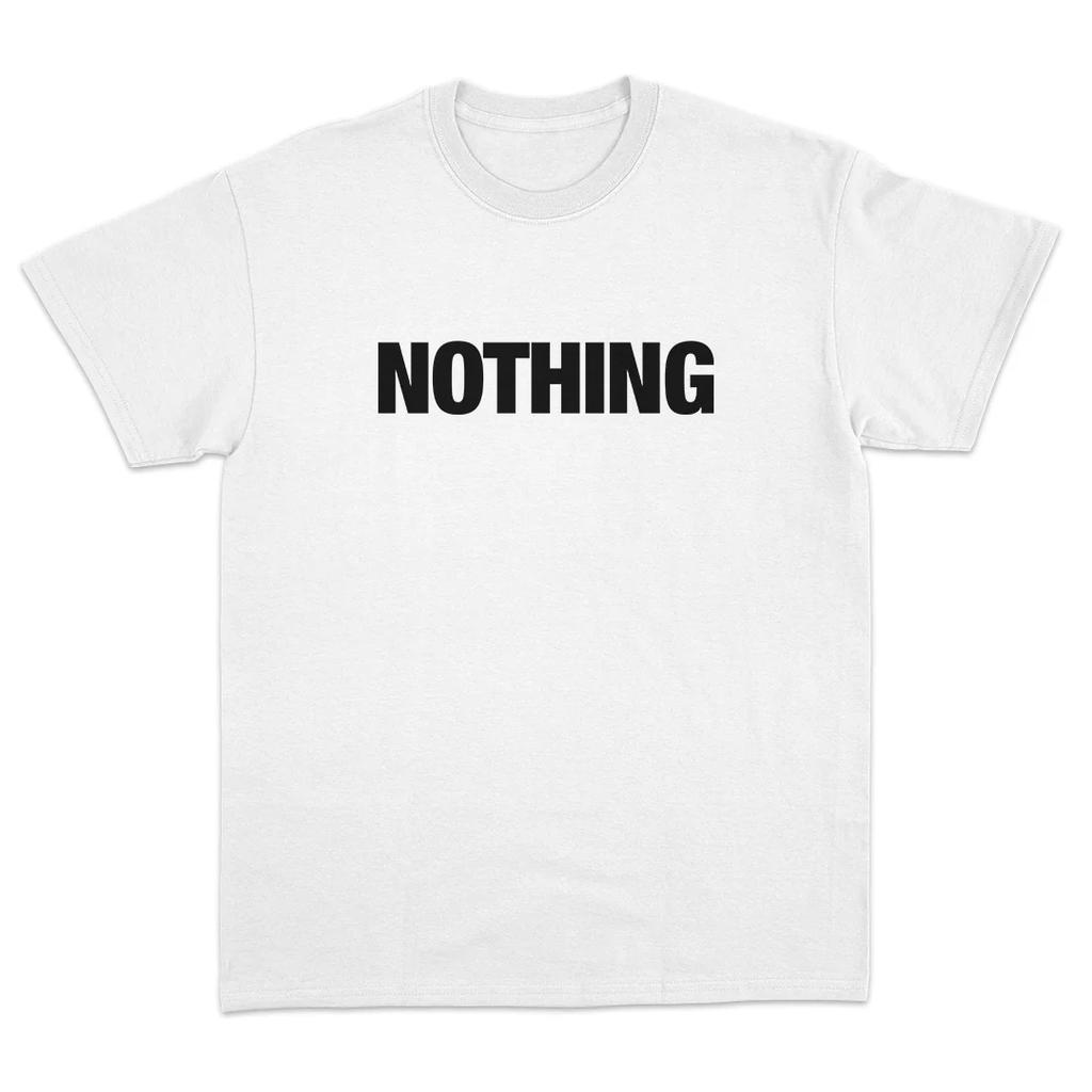 Minimalist NOTHING TShirt Bold Typography Graphic Tee Unisex Casual Short Sleeve Top Streetwear Urban Fashion New