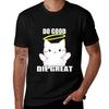 Do Good Die Great Tshirt Basic Breathable Solid Color Tshirt