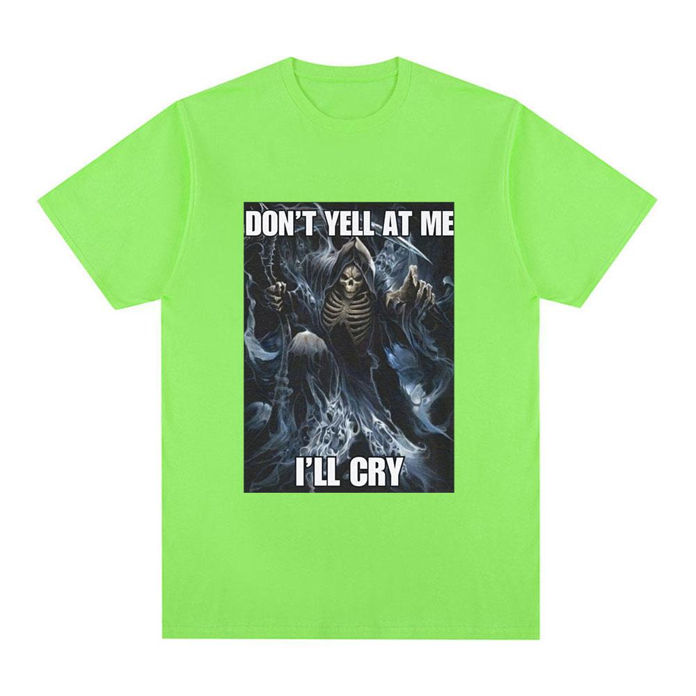 

Don t Yell At Me I ll Cry Skeleton Skull Meme T-Shirt Men Vintage Hip Hop Gothic Short Sleeve T Shirt Cotton Oversized T-shirts 4XL