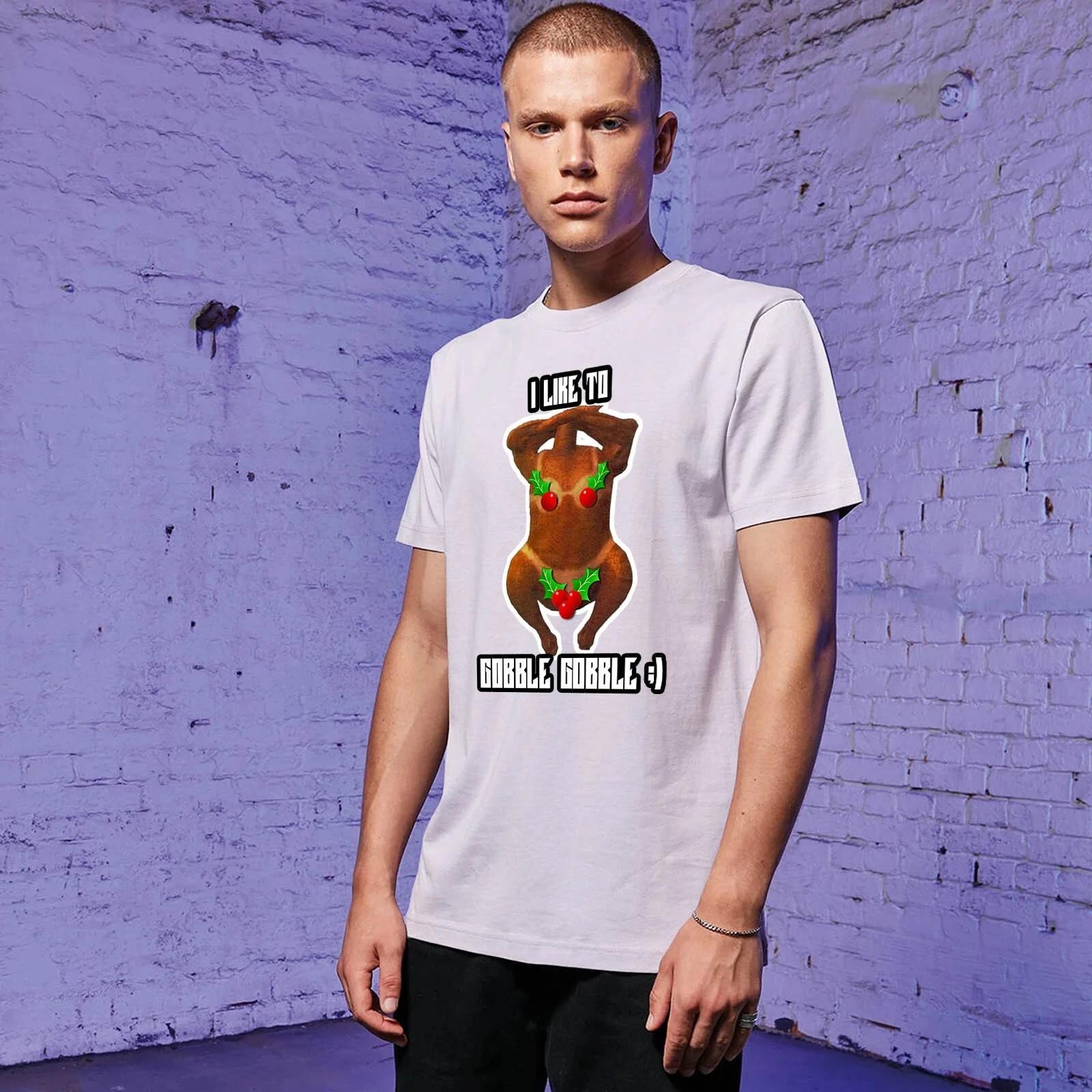 

Unisex Slim Fit T-Shirt-I like to gobble gobble -Novelty Secret Santa Gift XL