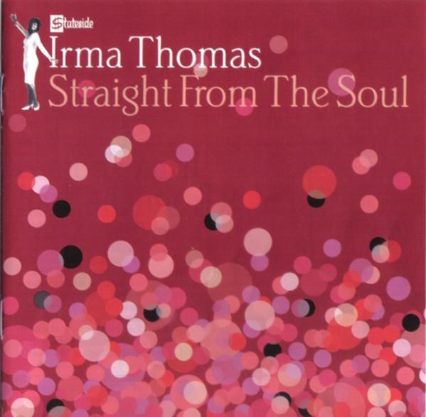 

CD IRMA THOMAS - Straight From The Soul 5799652 Stateside 2004 UK Soul/Funk Used