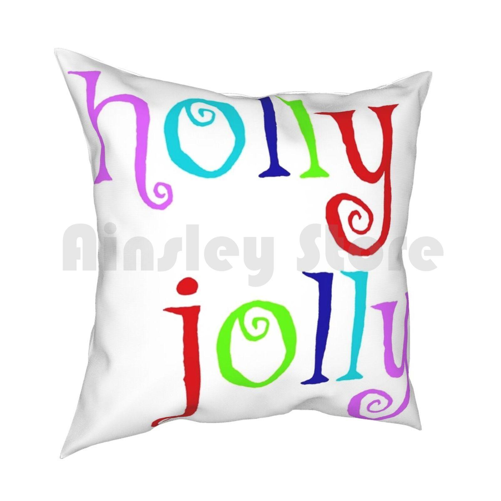 Holly Jolly Pillow Case Printed Home Soft Throw Pillow Holly Jolly Christmas Winter Quote Have A Holly Jolly Christmas 30x30cm 12x12in