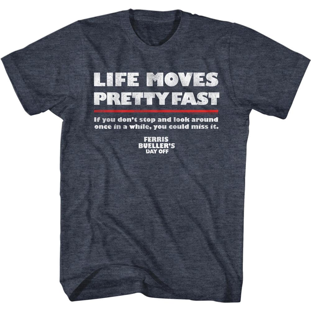 Ferris Bueller Day Off Movie Life Moves Pretty Fast Men T Shirt XXXXL