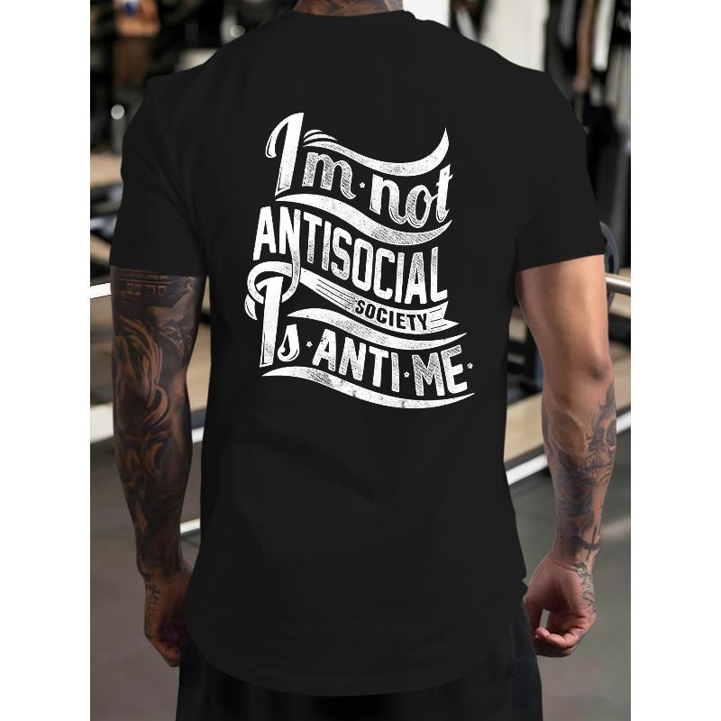

European Size Men s I m Not Antisocial Back Print T-Shirt -Summer Streetwear Crew Neck Short Sleeve Top with Slogan,Regular Fit Casual Blouse Shirt S чёрный