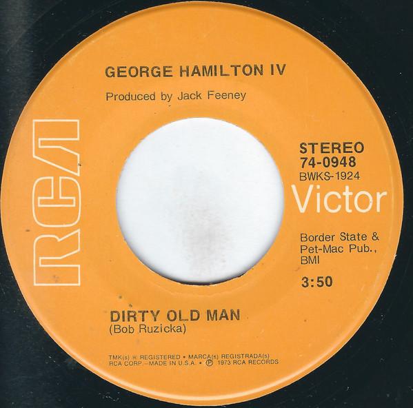 

7inch Record GEORGE HAMILTON IV - Dirty Old Man / Abilene 740948 RCA VICTOR 1973 US Country/Folk Used