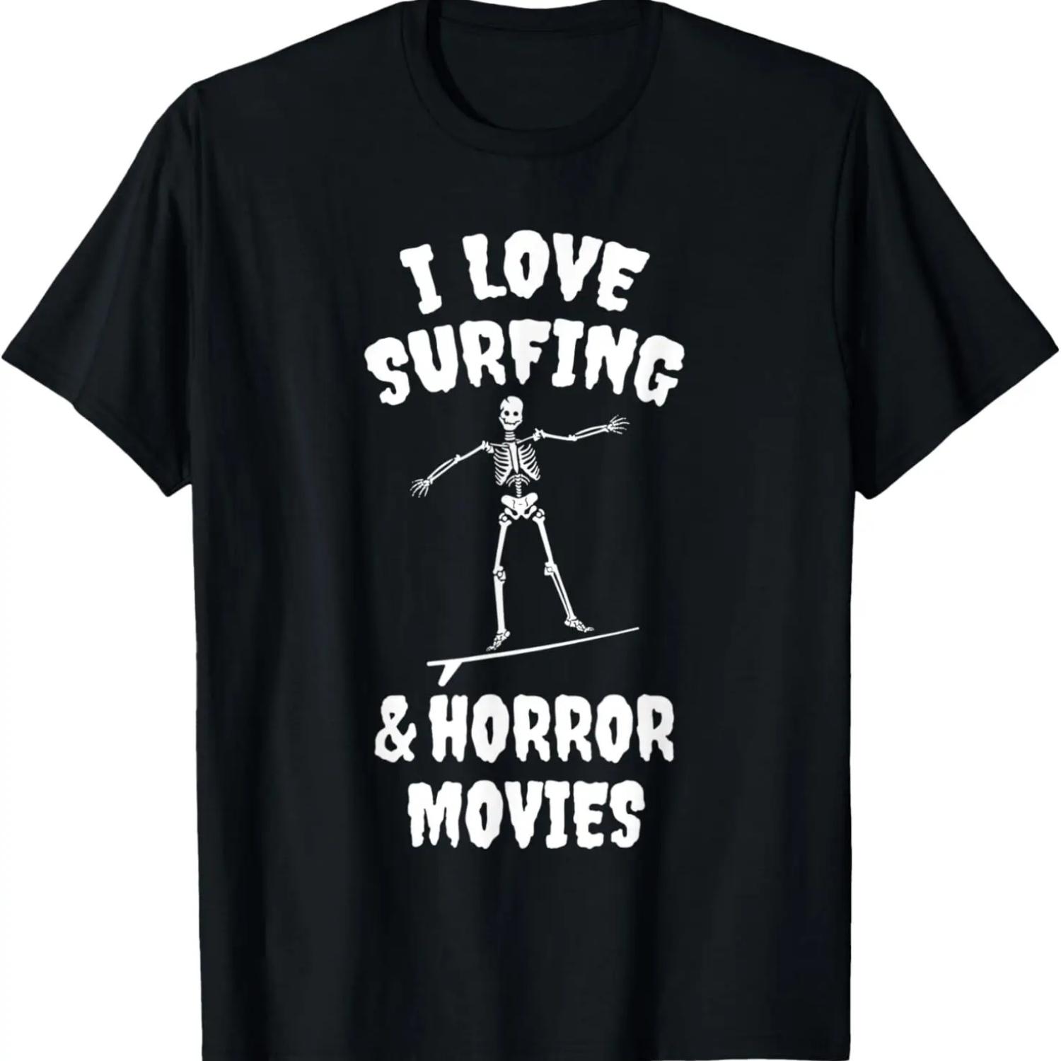 I Love Surfing And Horror Movies T-Shirt,Comfortable pure cotton S