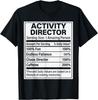 Activity Director Nutrition Facts_ Funny Activity Director Gift Unisex T-Shirt