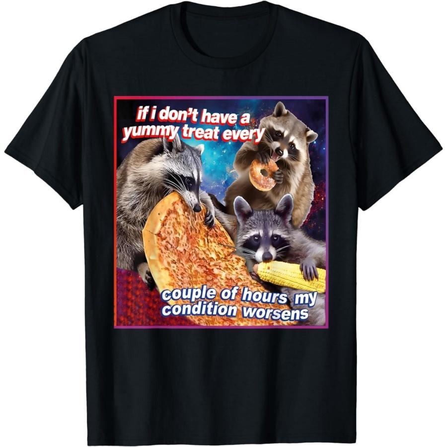 Funny Raccoon If I Dont Have A Yummy Treat Trashed Raccoon T-Shirt XXXXXL чёрный