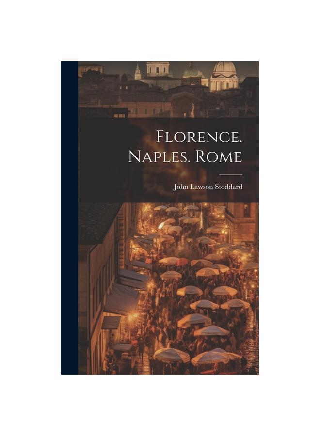 The Florence. Naples. Rome Book
