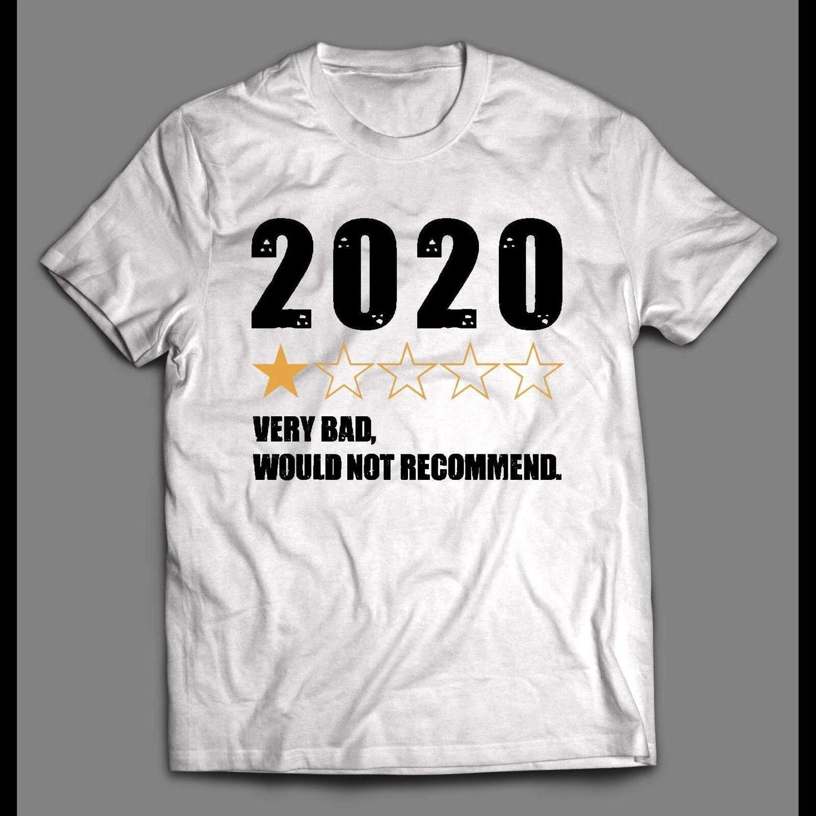 

(Officially Licensed) 2020 VERY BAD ONE STAR REVIEW PANDEMIC SHIRT L