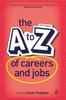 The The A-Z of Careers and Jobs Book
