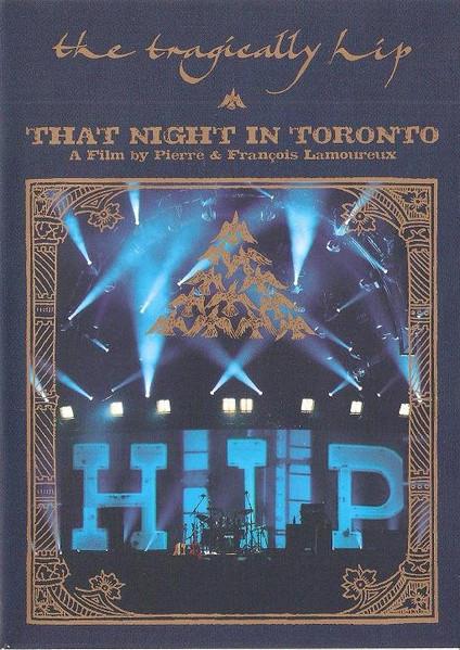 

DVD TRAGICALLY HIP That Night In Toronto 0249884288 Universal Musi 2005 Canada Rock Used
