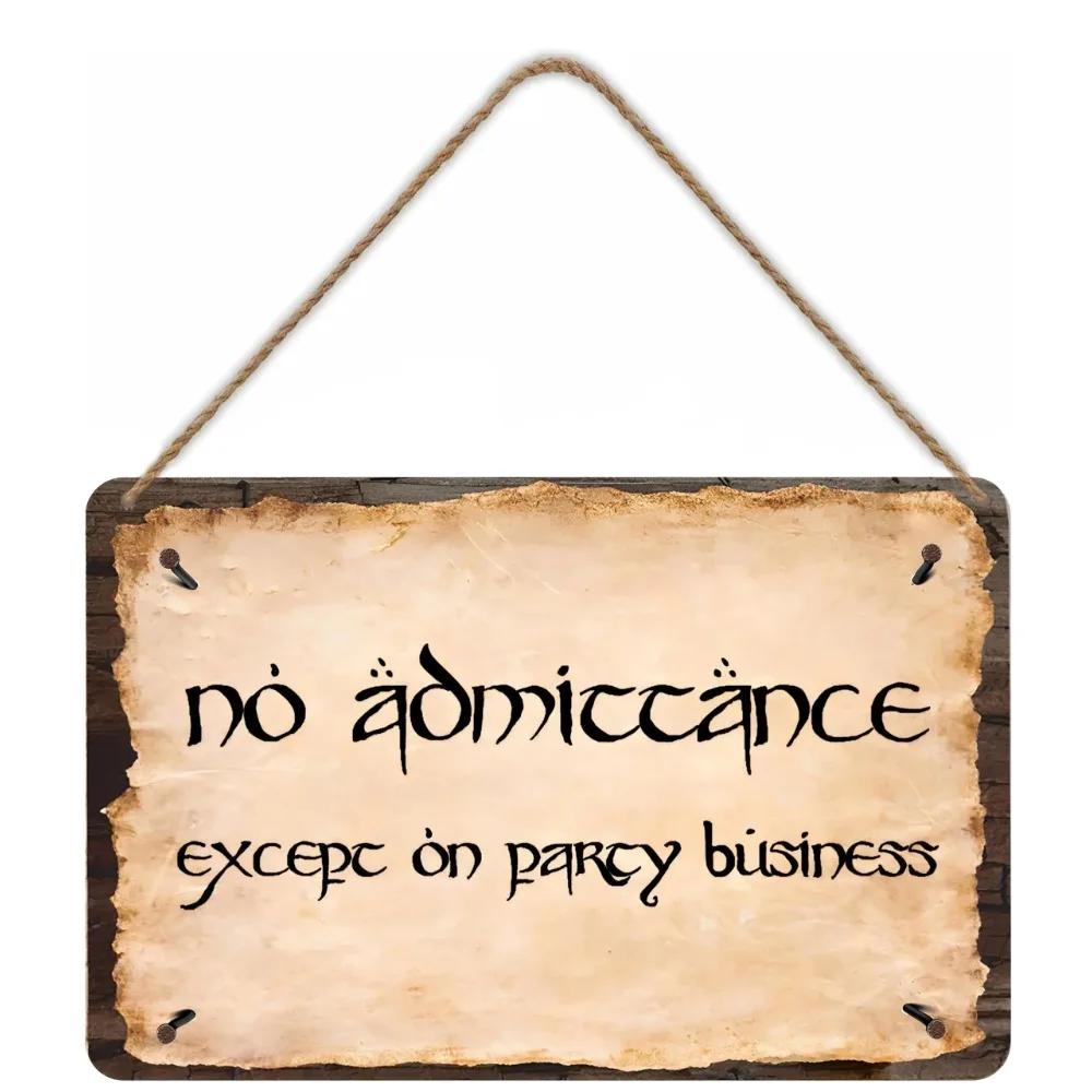 

Вхід тільки у справах вечірки Металевий знак | Декор у стилі Володаря Перснів | Ідеально для кімнат шанувальників фентезі 20x30cm（7.8x11.8inch）