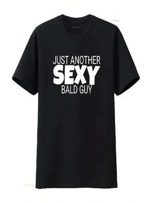 Funny Dad Just Another Sexy Bald Guy T Shirt Vintage Washed Graphic Stretched Versatile Homme Stylish Slightly Soft Breathable