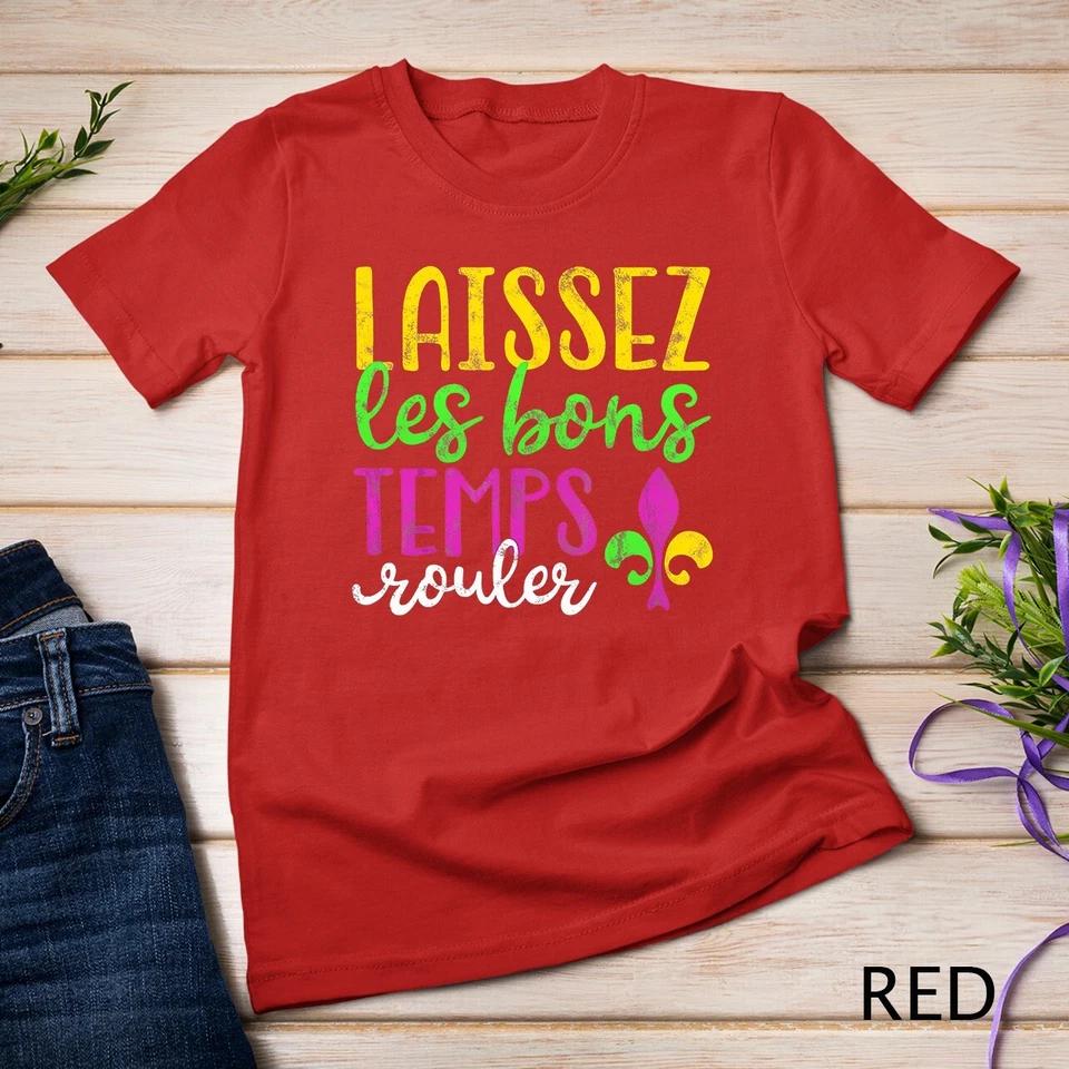 Laissez Les Bons Temps Rouler Mardi Gras New Orleans T-Shirt Unisex T-shirt 7 M