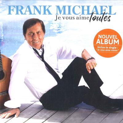 LP Record FRANK MICHAEL - Je Vous Aime Toutes 019029518153 Parlophone 2022 France Pop