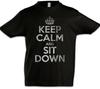 Keep Calm And Sit Down Kids Boys T-Shirt Fun