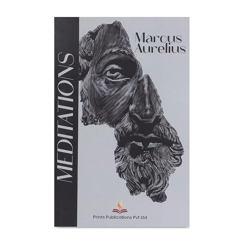 Meditations Marcus Aurelius Meditations is one of the greatest