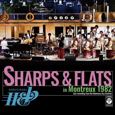 CD NOBUO HARA  HIS SHARPS  FLATS  Sharps and Flats In Montreux 1982 COCB54373 NIPPON COLUMBIA 2024 Japan Obi Jazz