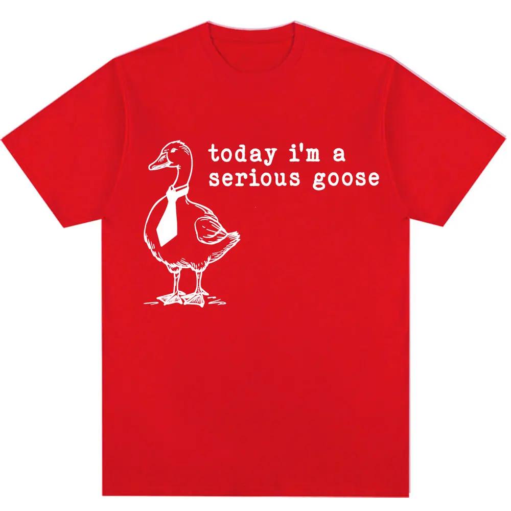 Heute bin ich eine ernste Gans Lustiges albernes Meme Bedruckte T-Shirts Damen Trendig Harajuku Kurzarm Lässiges T-Shirt Kleidung