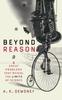 The Beyond Reason : Eight Great Problems That Reveal the Limits of Science Book