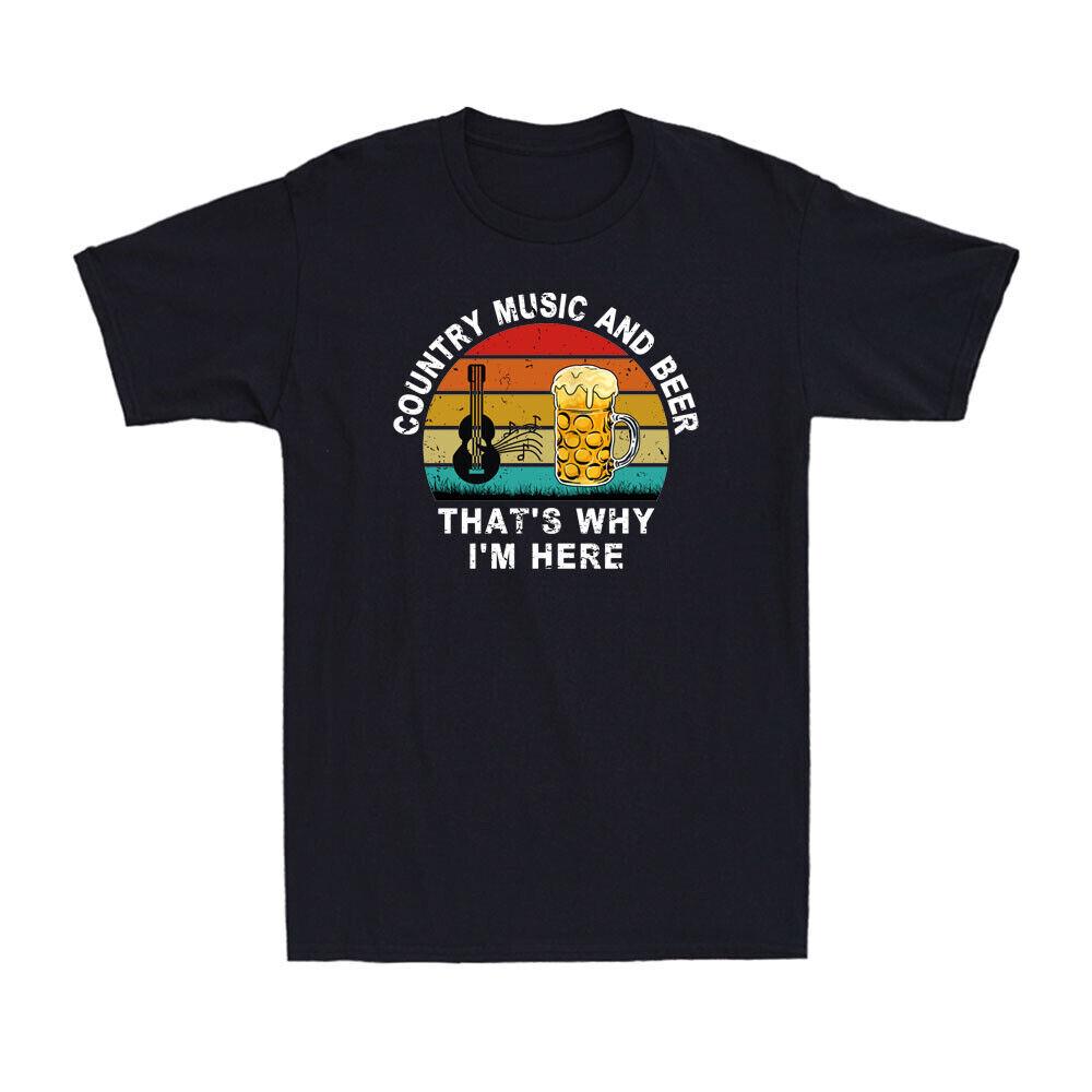 Country Music And Beer That Why I m Here Perfect Beer Lover Gift Men T-shirt S
