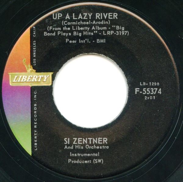 

7inch Record SI ZENTNER & HIS ORCHESTRA - Up A Lazy River F55374 LIBERTY 1961 US Jazz Used