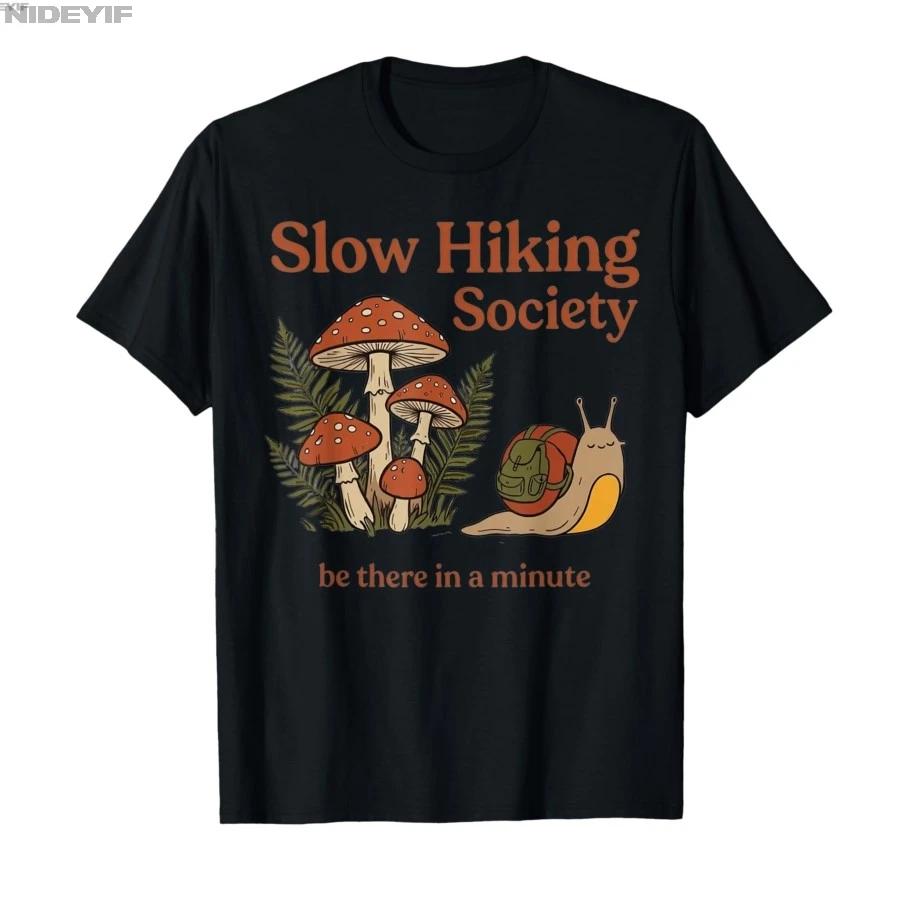 Slow Hikers Society Be There in A Minute Snail Hiking Tshirt For Men Women 100 Cotton T Shirts Short Sleeve Tops 04103 S