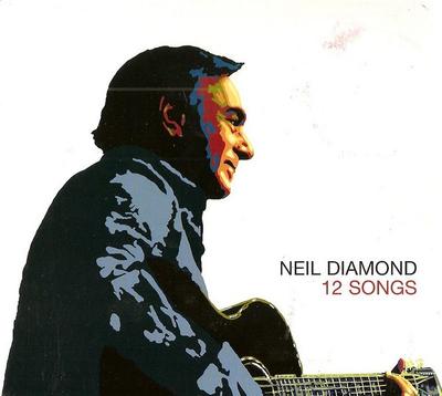 CD NEIL DIAMOND  12 Songs 82876761312A American Colum 2006 Europe Rock Used