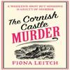 The Cornish Castle Murder by Fiona Leitch Paperback Book 9780008647285