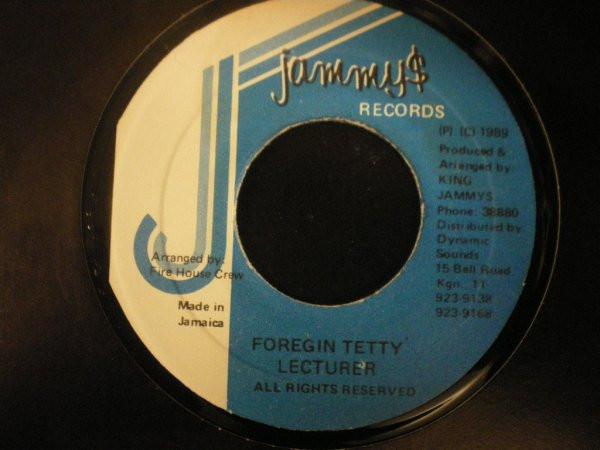 

7inch Record LECTURER - Foregin Tetty NONE Jammy s Records 1989 Jamaica Reggae, Ska & Dub Used