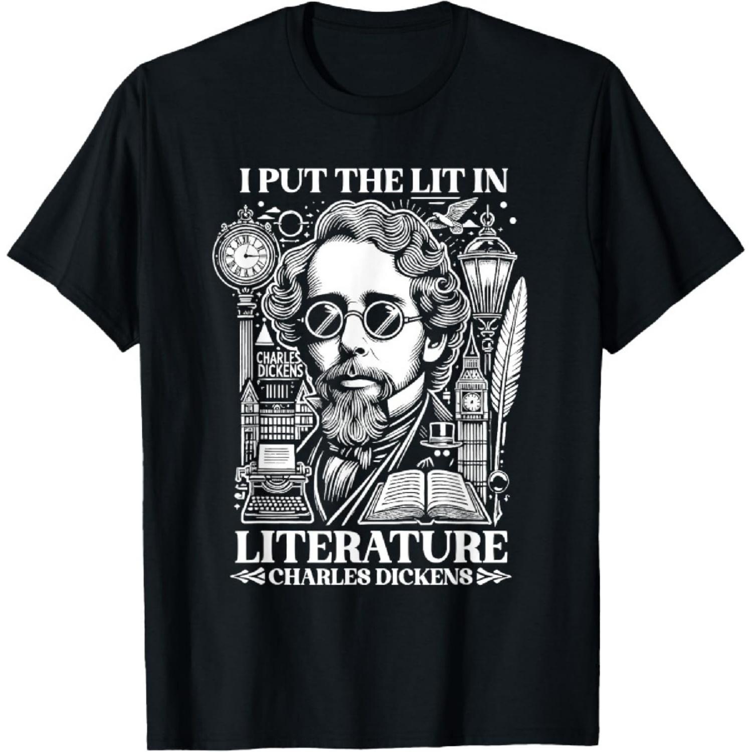 

Charles Dickens I Put the Lit in Literature Author Writer T-Shirt S