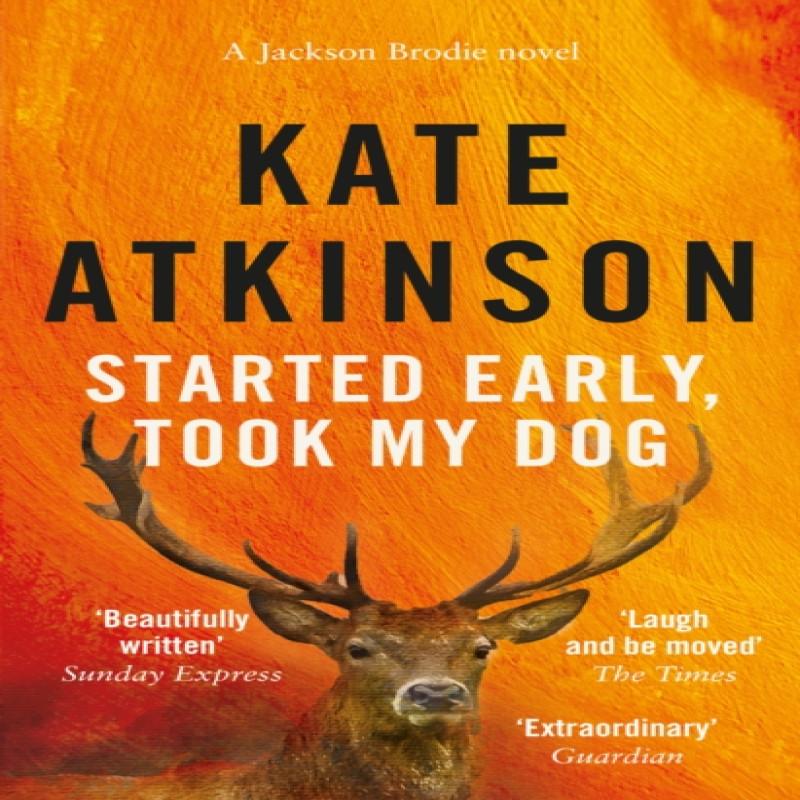 Started Early Took My Dog by Kate Atkinson Paperback Book 9780552772464