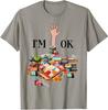 I'm Ok Sewing Quilting For Women Knitting Quilters Sewer T-Shirt