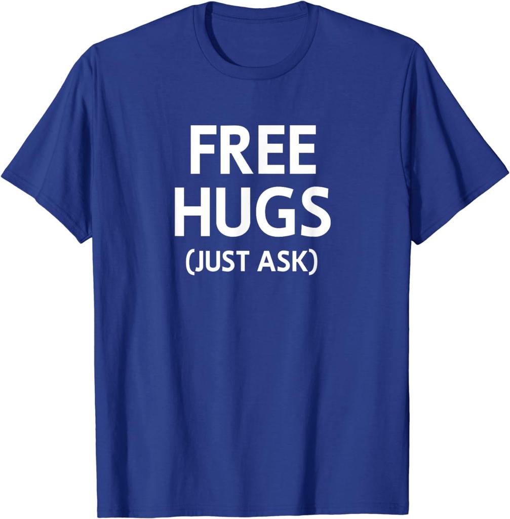 Free Hugs Just Ask Joke Funny Sarcastic Family TShirt Woman Man Summer Fashion Casual Cotton Graphic T Shirts Streetwear