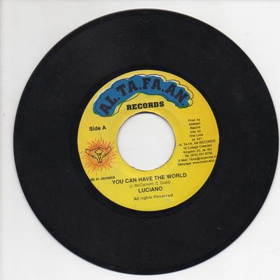 7inch Record LUCIANO - You Can Have The World NONE Al.Ta.Fa.An. 2002 Jamaica Reggae, Ska & Dub Used