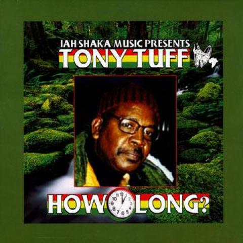 

LP Record TONY TUFF - How Long SHAKALP651 Jah Shaka 2006 UK Reggae, Ska & Dub