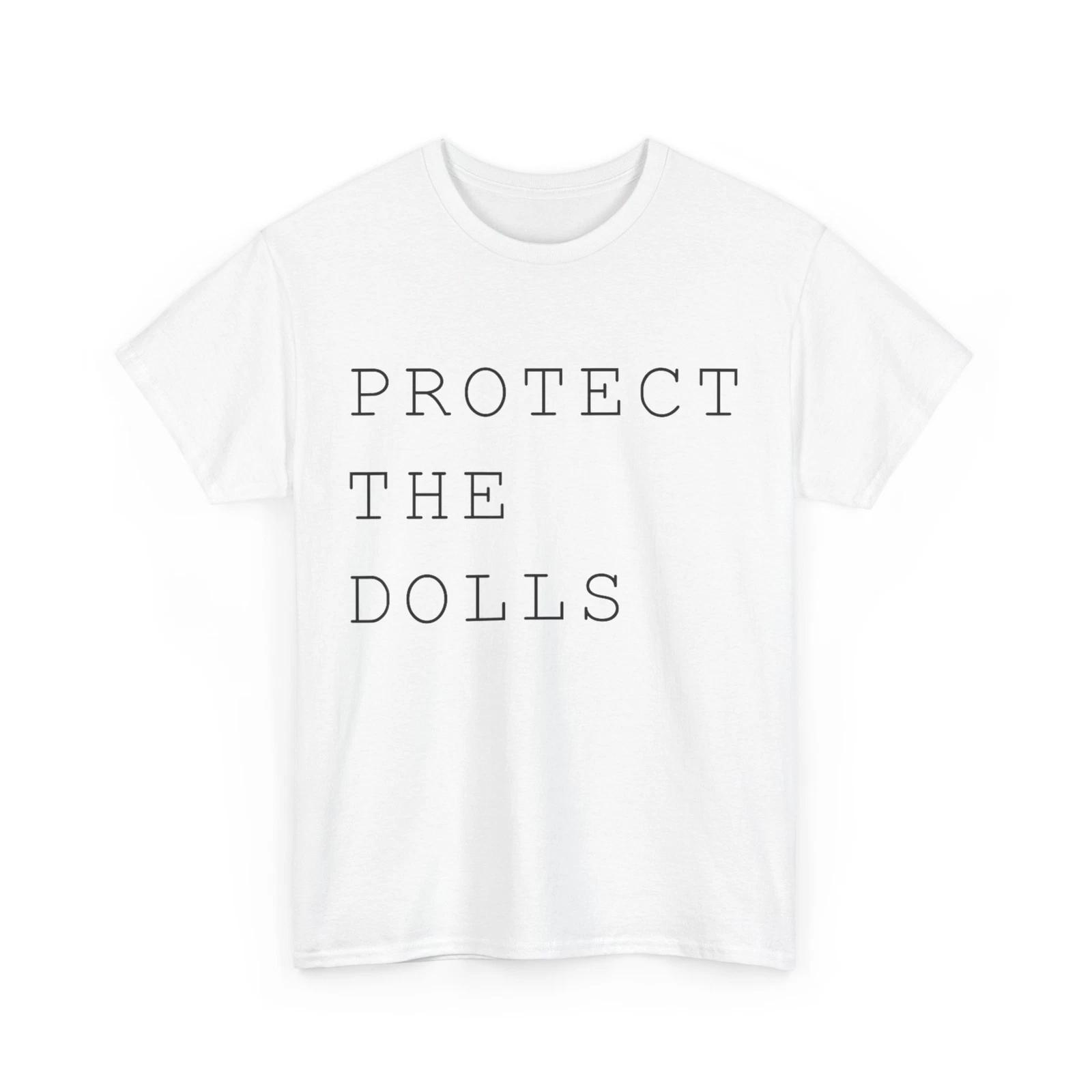 Protect The Dolls Funny T-Shirt 2XL