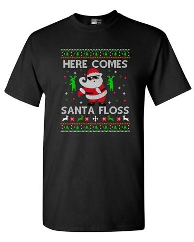 Here Comes Santa Floss Dance Ugly Christmas Funny DT Adult T-Shirt Tee Unisex T-Shirt XXXXL
