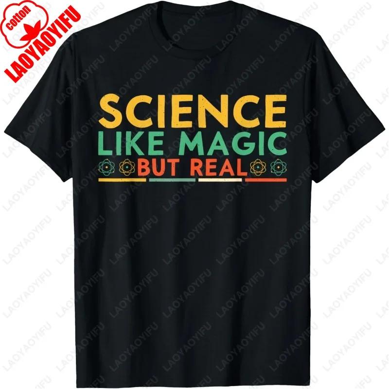 

Scientist Men Women Funny Science Like Magic But Real TShirt Unisex Adult Cotton Street Fashion Tops Hipster Trending Summer Tee S