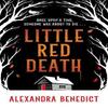 Little Red Death by A. K. Benedict Paperback Book 9781398519909