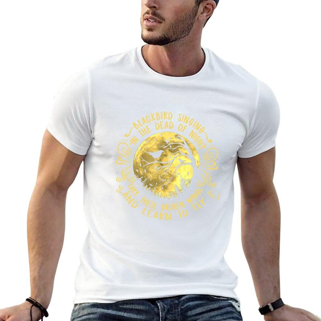 Blackbird Singing In The Dead Of Night Take These Broken Wings And Learn To Fly Tshirt