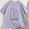 Funny No Cat No Life T Shirt Kawaii Kitty Graphic Tee Gothic Short Sleeve Cute Weird Tshirt Women Cotton Designer Clothes Tops