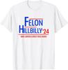 Felon Hillbilly 2024 Trump Vance 2024 2024 Election T-Shirt Size S-4XL Unisex T-Shirt