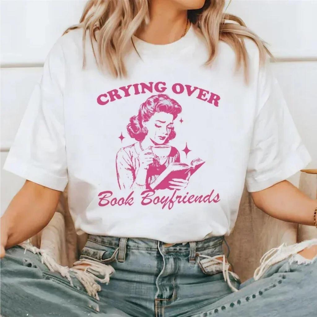 Crying Over Book Boyfriends T-Shirts Short Sleeve Women Graphic Tops Vintage Aesthetic T Shirt Cotton Unisex Female Tees Gifts