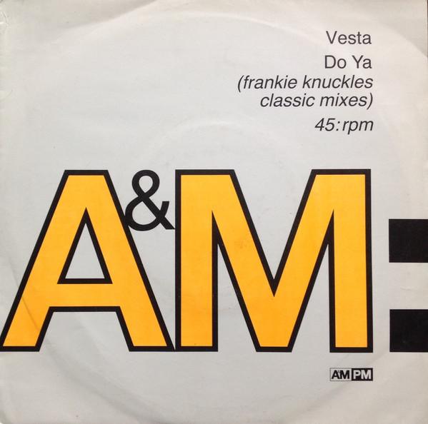 

7inch Record VESTA WILLIAMS Do Ya Frankie Knuckles Classic Mix AM840 AM PM 1991 UK Dance Electronica Used